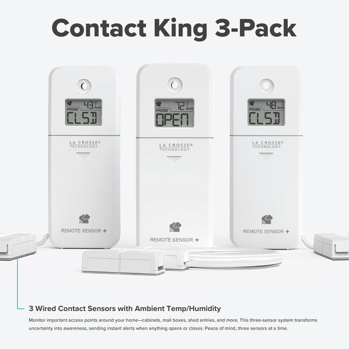 Contact King alert and monitoring system with three contact sensors with ambient temperature and humidity to be informed if a drawer, door, gate is opened or closed works with a Bridge gateway and the La Crosse View app with promoional text