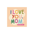 I Love You, Mom